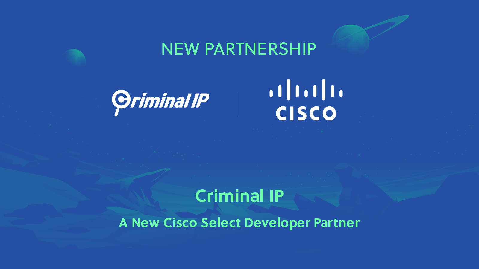 Criminal IP, A New Cisco Select Developer Partner | CIP Blog | Criminal IP